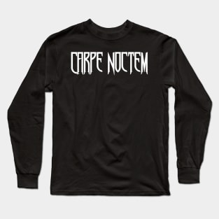 Carpe Noctem Long Sleeve T-Shirt